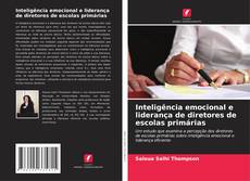Buchcover von Inteligência emocional e liderança de diretores de escolas primárias