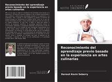 Couverture de Reconocimiento del aprendizaje previo basado en la experiencia en artes culinarias