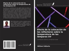 Bookcover of Efecto de la colocación de los reflectores sobre la temperatura de las lámparas UV