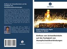 Bookcover of Einfluss von Schweißwinkeln auf die Festigkeit von Stumpfschweißverbindungen