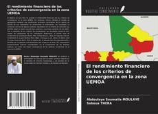 Couverture de El rendimiento financiero de los criterios de convergencia en la zona UEMOA