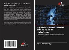 Buchcover von I giudizi sintetici apriori alla base della metafisica