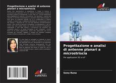Bookcover of Progettazione e analisi di antenne planari a microstriscia