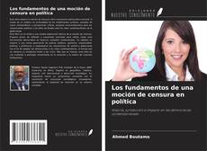 Portada del libro de Los fundamentos de una moción de censura en política