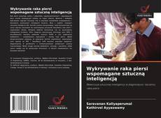 Couverture de Wykrywanie raka piersi wspomagane sztuczną inteligencją