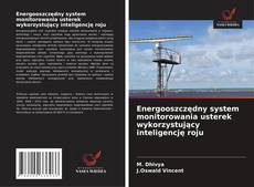 Energooszczędny system monitorowania usterek wykorzystujący inteligencję roju的封面