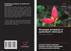 Couverture de Strategie produkcji w systemach rolniczych