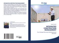 Bookcover of INTEGRATED CONSTRUCTION MANAGEMENT