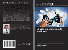 La vida en el mundo de los libros kitap kapağı