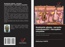Buchcover von Anatomia głowy, nerwów czaszkowych i narządów zmysłów