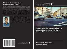Difusión de mensajes de emergencia en VANET kitap kapağı