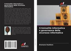 Criminalità informatica e governance della sicurezza informatica的封面