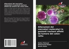 Buchcover von Alterazioni dei marcatori molecolari in pazienti iracheni affetti da tumore del colon-retto
