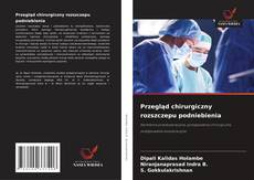 Couverture de Przegląd chirurgiczny rozszczepu podniebienia