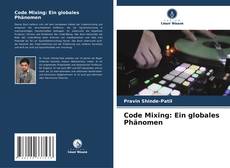 Borítókép a  Code Mixing: Ein globales Phänomen - hoz