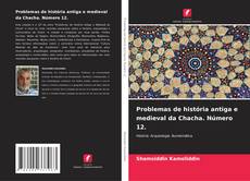 Copertina di Problemas de história antiga e medieval da Chacha. Número 12.
