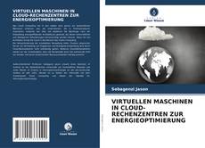 Bookcover of VIRTUELLEN MASCHINEN IN CLOUD-RECHENZENTREN ZUR ENERGIEOPTIMIERUNG