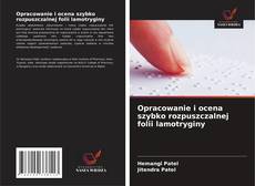 Bookcover of Opracowanie i ocena szybko rozpuszczalnej folii lamotryginy