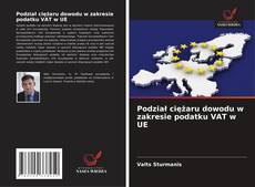Bookcover of Podział ciężaru dowodu w zakresie podatku VAT w UE