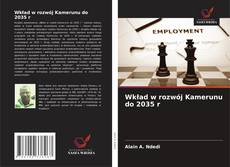 Couverture de Wkład w rozwój Kamerunu do 2035 r