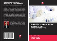 Bookcover of Inteligência artificial na otimização de nanocarreadores