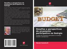 Buchcover von Desafios e perspectivas do orçamento participativo na Geórgia