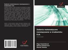 Couverture de Zadania matematyczne rozwiązywane w środowisku CLIL