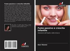 Bookcover of Fumo passivo e crescita infantile