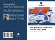 Bookcover of Psychosoziale Profile von Munderkrankungen