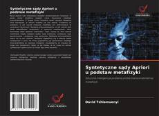 Buchcover von Syntetyczne sądy Apriori u podstaw metafizyki