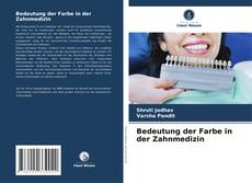 Bedeutung der Farbe in der Zahnmedizin kitap kapağı