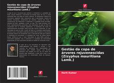Bookcover of Gestão da copa de árvores rejuvenescidas (Zizyphus mauritiana Lamk.)