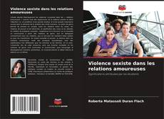 Copertina di Violence sexiste dans les relations amoureuses