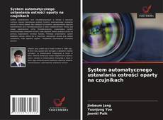 Bookcover of System automatycznego ustawiania ostrości oparty na czujnikach