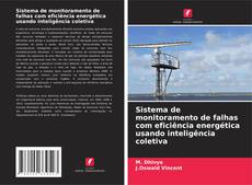 Обложка Sistema de monitoramento de falhas com eficiência energética usando inteligência coletiva
