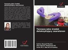 Portada del libro de Tannaza jako środek detoksykujący zearalenon