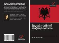 Buchcover von Geneza i rozwój myśli politycznej oraz nauk politycznych w Albanii