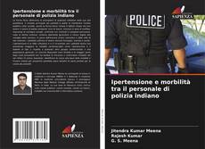 Buchcover von Ipertensione e morbilità tra il personale di polizia indiano