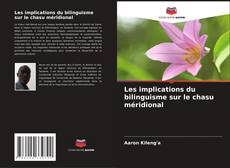 Les implications du bilinguisme sur le chasu méridional kitap kapağı