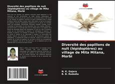 Diversité des papillons de nuit (lépidoptères) au village de Mita Mitana, Morbi的封面