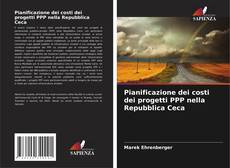 Pianificazione dei costi dei progetti PPP nella Repubblica Ceca kitap kapağı