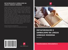 Обложка METAFORIZAÇÃO E SIMBOLISMO NA LÍNGUA UZBEQUE MODERNA