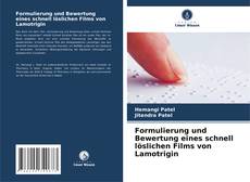 Bookcover of Formulierung und Bewertung eines schnell löslichen Films von Lamotrigin