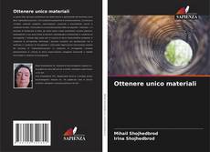 Bookcover of Ottenere unico materiali