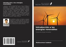 Couverture de Introducción a las energías renovables