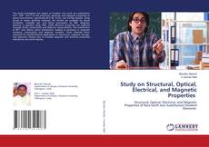 Copertina di Study on Structural, Optical, Electrical, and Magnetic Properties