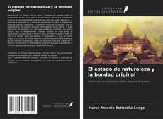 Bookcover of El estado de naturaleza y la bondad original