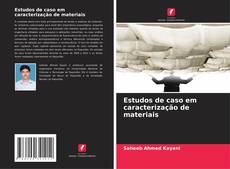 Buchcover von Estudos de caso em caracterização de materiais