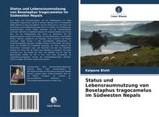 Couverture de Status und Lebensraumnutzung von Boselaphus tragocamelus im Südwesten Nepals