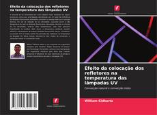 Couverture de Efeito da colocação dos refletores na temperatura das lâmpadas UV